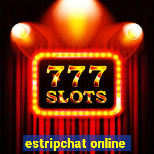 estripchat online